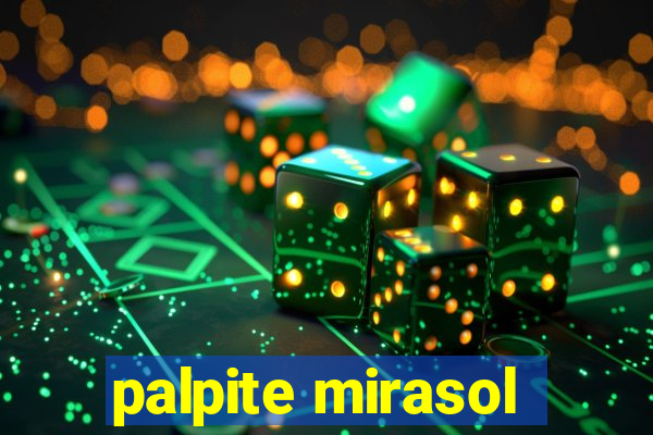 palpite mirasol